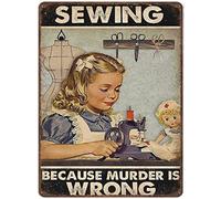 Vintage Tin Sign Metal Plaque Sewing Because Murder Is Wrong Vintage Wall Decor Tin Sign Funny Decorations For Home Bar Pub Cafe Farm Room Metal Poster 14x20cm