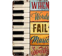 Vintage Tin Sign Metal Poster Plaque Playing Piano, When Words Fail Music Speaks Metal Sign Iron Painting Retro Wall Decor Nostalgic Wall Art for Home Kitchen Cafe Bar Sign Holiday 8x12 Inch