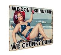 Vintage Tin Sign Retro We Don't Skinny Dip We Chunky Dunk Signs Funny Summer Wall Decor for Pool Signs and Decor Outdoor 12x18 Inch