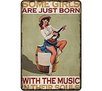 Vintage Tin Sign Some Girls are Just Born with The Music in Their Souls Art Sign Home Kitchen Bar Cafe Club Cave Wall Decor Metal Sign 12 X 8 Inch