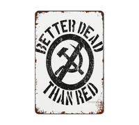Vintage Tin Signs Better Dead Than Red Cold War Anti Communist Slogan Hammer for Retro Home Decor Wall Art and Plaques with Life Quotes, Happy & Funny Sayings 8x12 Inch