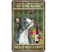 Vintage Tin Signs Retro Metal Signs - A Woman Cannot Survive On Wine Alone She Also Needs A Staffy Staffordshire Bull Terrier Dog - Cafe Bar Home Wall Art Decoration Retro Metal Tin Sign 5.5X8 Inch