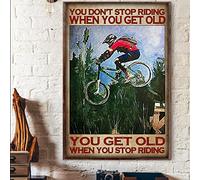 Vintage Tin Signs Vintage Metal Tin Sign You Don't Stop Riding When You Get Old Bicycle Mountain Bike Outdoor Tin Sign Vintage Metal Signs for Bar Music Club Man Cave Room Wall Decor 8x12 inch