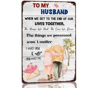 Vintage To My Husband Metal Tin Sign When We Get To The End Of Our Lives Together Valentine's Day Old Couple Gift Signs for Home Kitchen Bar Garage Wall Art Plaque 8x12 Inch