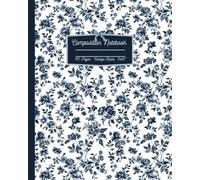 Vintage Toile Composition Notebook: Blue Floral Coastal Granddaughter Aesthetic College Rule Lined Journal; 8x10"