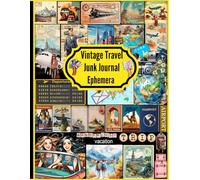 Vintage Travel Junk Journal Ephemera: Single-sided decorative paper for junk journaling , scrapbooking, decoupage, card making, and mixed media of authentic cuts out and collage material.