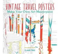 Vintage Travel Posters (Art Colouring Book): Make Your Own Art Masterpiece (Colouring Books)