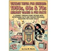 Vintage Trivia Challenge: 1950s, 60s & 70s Pop Culture & History Quiz Book: Engage Your Mind with Memory Games & Fun Facts for Seniors