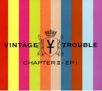 Vintage Trouble - Chapter II