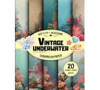 Vintage Underwater Scrapbook Paper: 10 Retro Ocean & Sea Life Designs, 20 Double-Sided Sheets for Card Making, DIY Projects, Origami, Crafting Projects & More | 8.5" x 11"
