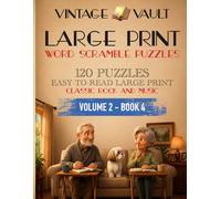 Vintage Vault: Large-Print Word Scramble Puzzles: 120 Classic Rock & Music Themed Word Scrambles for Adults and Seniors - Large Print with Bonus Word Challenge