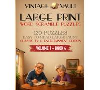 Vintage Vault: Large-Print Word Scramble Puzzles (Classic TV & Entertainment): Unscramble your way through a nostalgic trip back to the golden age of television, movies, and music.