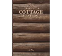 Vintage Vibe Happy Greetings Cottage Guestbook For Your Guests To Leave Cheerful Messages And Visiting Dates So Memorise Your Visitors And Enjoy Your Memories: For Adults and Seniors