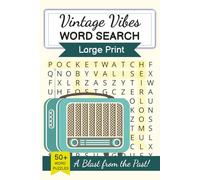 Vintage Vibes Word Search: Easy-to-Read Large Print Puzzles Featuring Heirloom Memories and Old-Fashioned Charm (Vacation Puzzles)