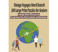 Vintage Voyages Word Search100 Large Print Puzzles for Seniors: A Nostalgic Medium Difficulty Journey Through Famous Cities, Historic Landmarks, and ... mindfulness book for adults and seniors