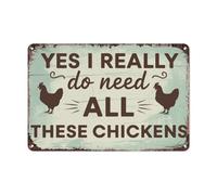 Vintage Wall Decor Chicken Coop Yes I Really Do Need All These Chickens Coffee/Tea Motifs Beer Signs for Garage,Cat/Dog Owners,Retro Advertising Fans,Pub S