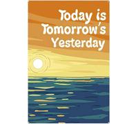 Vintage Wall Decor Metal Poster Plaque Today is Tomorrow's Yesterday Iron Painting Wall Decor Poster Wall Art Nostalgic Aluminum Sign for Home Cofe Kitchen Pub Bar 8"x12"