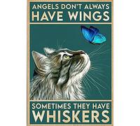 Vintage Wall Poster Metal Plaque Angels Don't Always Have Wings Sometimes They Have Whiskers Cat Metal Wall Poster Angel plaques Funny Wall Art Funny Bathroom Metal Tin Sign Wall Decor 8x12 Inch