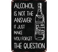 Vintage Warning Metal Tin Signs - Alcohol is not the answer - Rustic Pub Man Cave Wall Art - Big size 12X16 Inch Funny Retro Metal Tin Poster Signs for Home, Garage, Basement or Tavern Decor