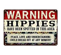 Vintage Warning Tin Sign Hippies Have Been Spotted In This Area Funny Hippie Use Side Door Signs Hippie Wall Decor For Store Pubs Club Home Cafes Office Man Cave Plaque 14x20cm
