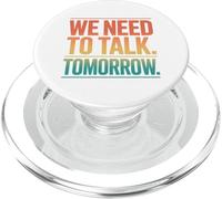 Vintage We Need To Talk Tomorrow Statement Humor PopSockets PopGrip for MagSafe