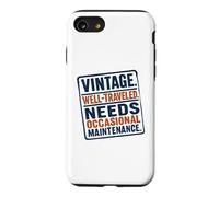 Vintage Well Traveled Needs Maintenance Old Age Humor Case for iPhone SE (2020) / 7/8