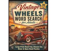 Vintage Wheels Word Search for Adults: Large Print Road Trip, Classic Car, Diner & Open Highway Puzzles