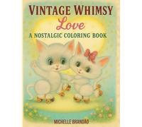 Vintage Whimsy Love: A Nostalgic Coloring Book of Retro Stationery Animals from the ’70s & ’80s