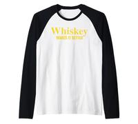Vintage Whiskey Makes It Better Fun Whiskey Lovers Raglan Baseball Tee