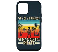Vintage Why Be A Princess When You Can Be A Pirate Case for iPhone 12/12 Pro