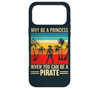 Vintage Why Be A Princess When You Can Be A Pirate Case for iPhone 17 Pro Max
