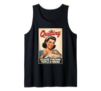 Vintage Woman Quilting Because Punching People is Wrong Tank Top