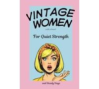 Vintage Women with a Heart: For Quiet Strength and Steady Days