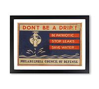 Vintage WPA Poster Don't Be a Drip Framed Print | A2 Black Framed Wall Art | Ready to Hang | Classic Nature Picture | Living Room Bedroom Lounge Office