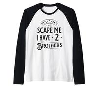 Vintage You Can't Scare Me I Have Two Brothers Funny Family Raglan Baseball Tee