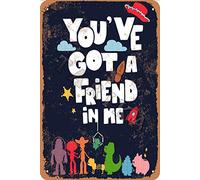 Vintage You've Got A Me Decor Poster Metal Aluminium Tin Wall 8"x12"