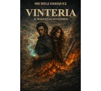 VINTERIA: Il Mago e La Cacciatrice