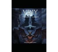 VINY THE ORIGIN OF DARKNESS: TERROR IS NOT A HISTORY,ITS A BLOOD PACT NOT FOR THE FAINT HEARTED
