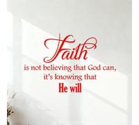 Vinyl Art Sticker Faith is not Believing that God can It's Knowing that he Will 54.6x84.5cm Multi Color Selection Red