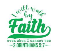 Vinyl Art Sticker i Will Walk by Faith Even When i Cannot See 2 orinthians 5 7 67.2x68.2cm Wall beautification Green