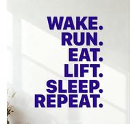 Vinyl Art Sticker Wake Up Run Lift Weights Eat Sleep Repeat Fitness Center Exercise Inspirational Motivational 54.6x72.7cm It Won't Fall Off DarkBlue