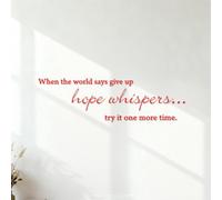 Vinyl Art Sticker When The World say give up Hope Whispers Try it one More time Inspiration 49.1x164.9cm Art Decoration Red