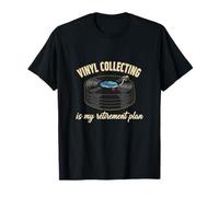 Vinyl Collecting is My Retirement Plan Vinyl Collect Lover T-Shirt