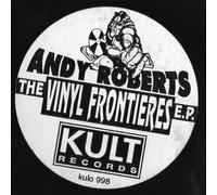 Vinyl Frontier Ep - Andy Roberts 12"