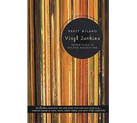Vinyl Junkies: Adventures in Record Collecting