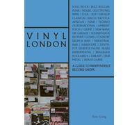 Vinyl London: A Guide to Independent Record Shops (The London Series)