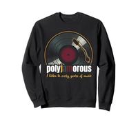 Vinyl Player Vinyl Collecting Song Music Lover Polyjamorous Sweatshirt