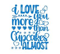 Vinyl Wall Decals i Love You More Than Cupcakes Almost Valentines Day Heart Love be Mine Holiday 41x48cm Removable Without Leaving Glue Blue