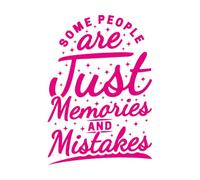 Vinyl Wall Decals Some People are just Memories and Mistakes Motivational Typography Quote Design 36x51.6cm It Won't Fall Off Rosered
