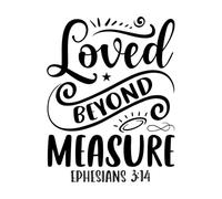 Vinyl Wall Stickers Loved Beyond Measure Ephesians 314 40x52cm Waterproof Black